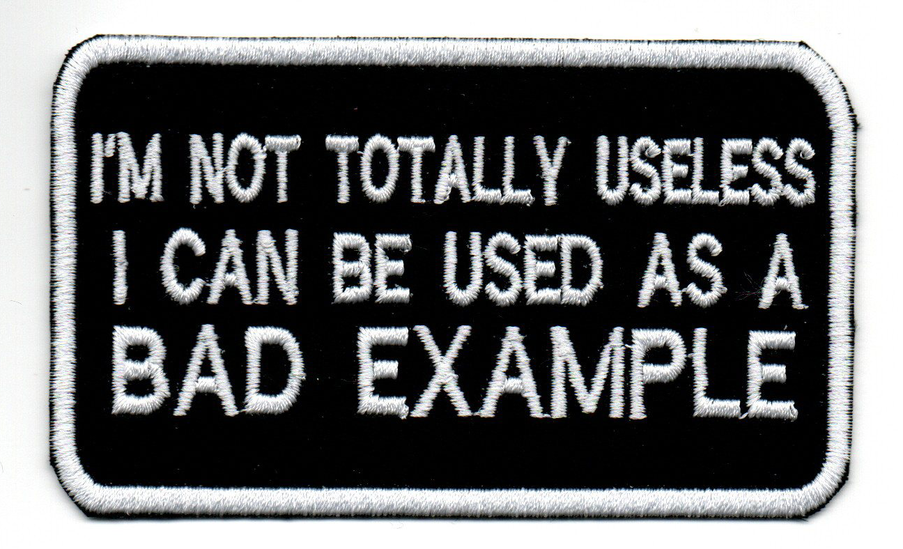 Bad Example Embroidered Patch