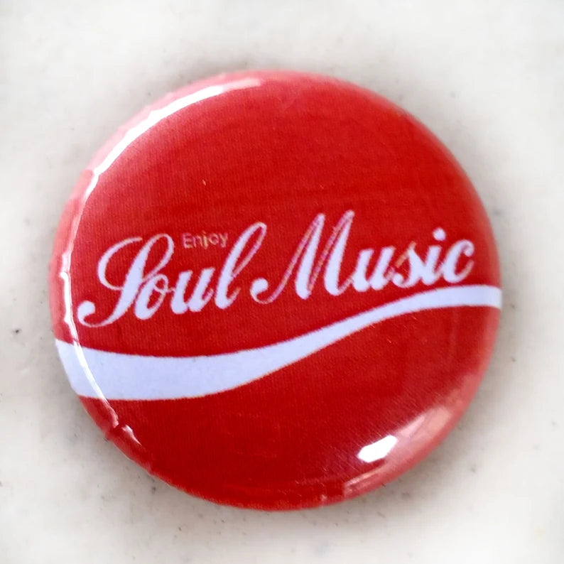 Enjoy Soul Music 1 inch Button