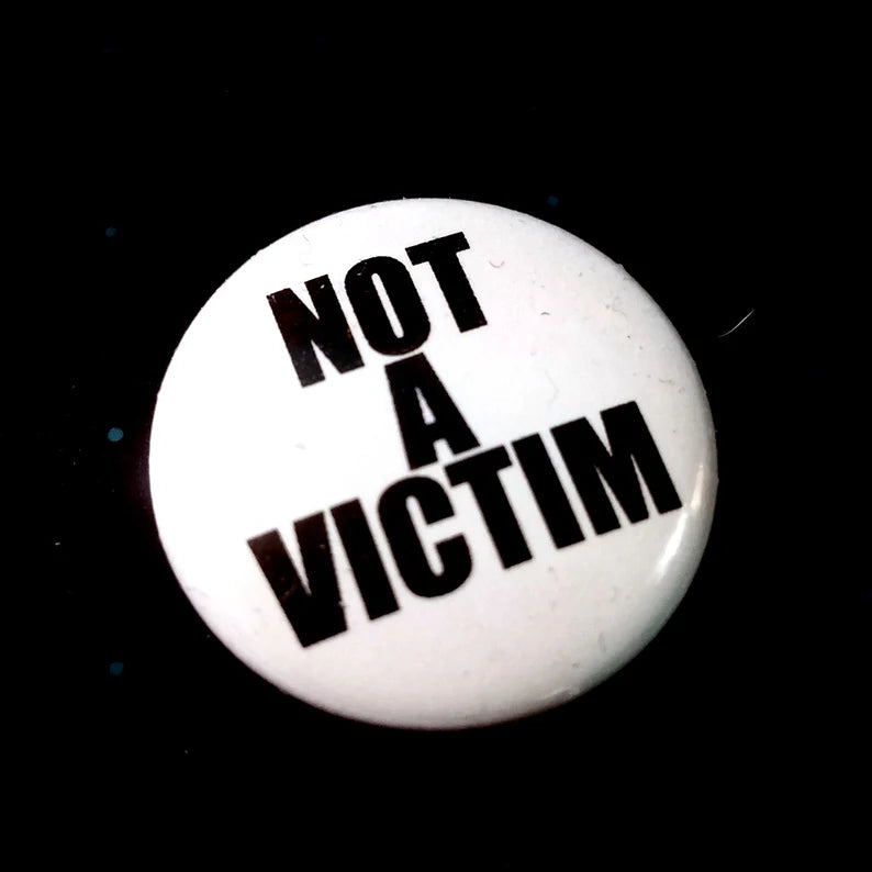 Not A Victim 1 inch button