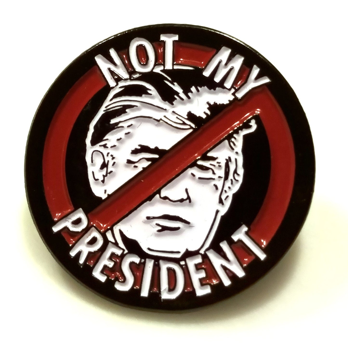 Not My President Enamel Pin