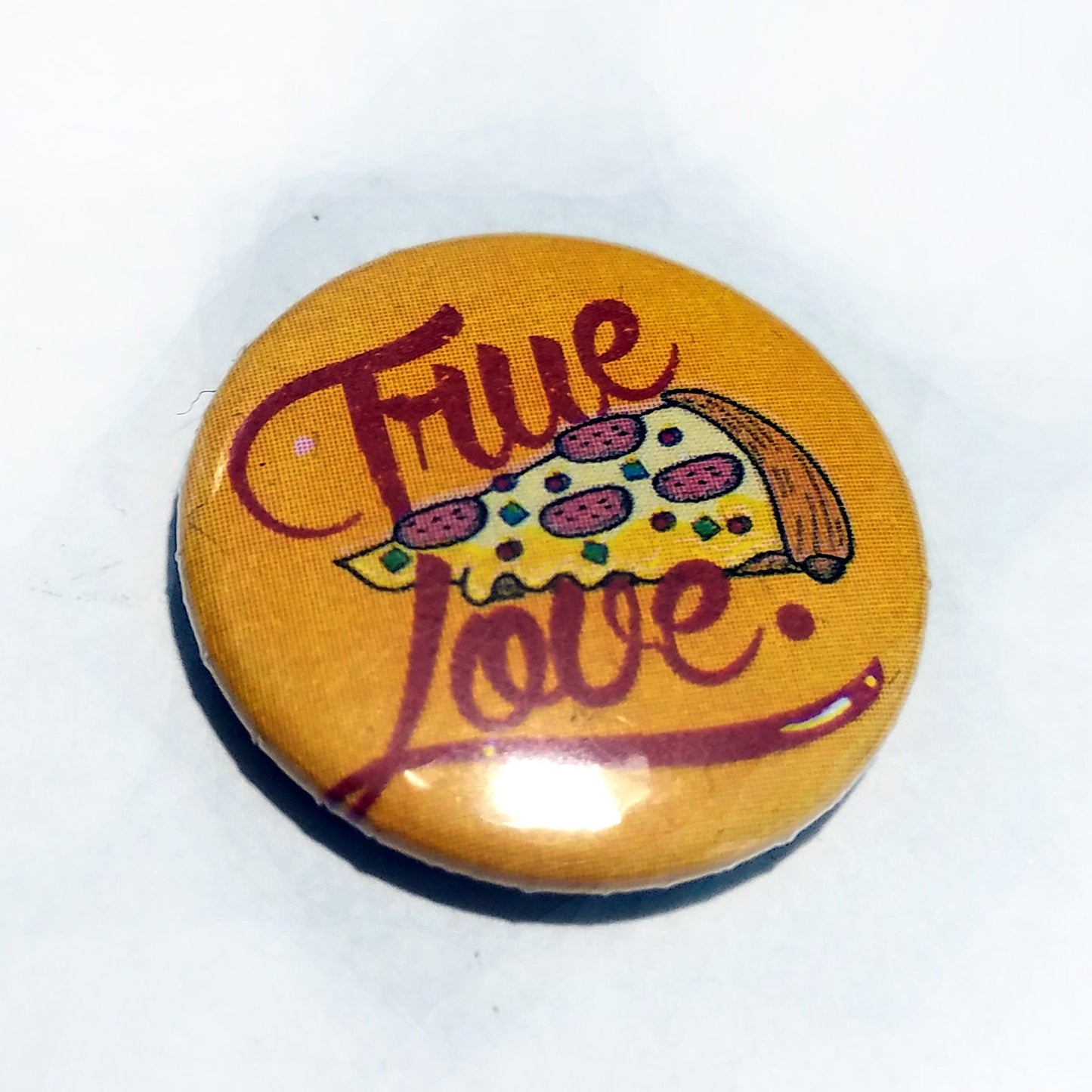 True Love Pizza 1 inch Button