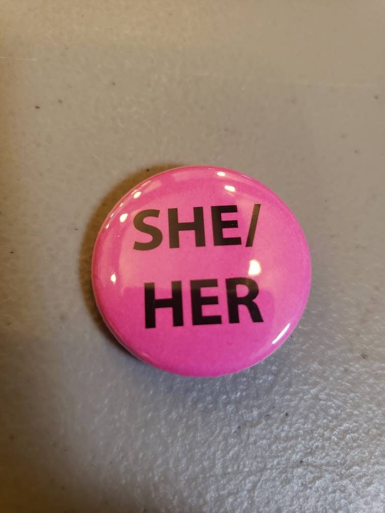 Pronoun Button 1.25 inch Button
