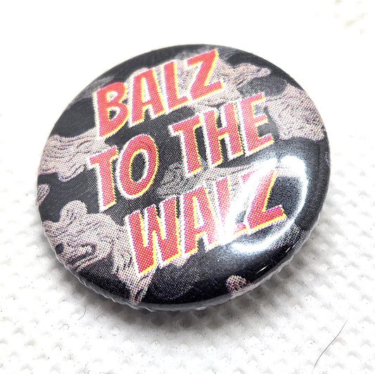 Balz To The Walz 1 inch Button