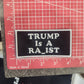 Fill In The Blank Trump is A  Embroidered Patch