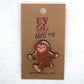 Cutesy Bigfoot Wooden Lapel Pin on Evol Soul Card