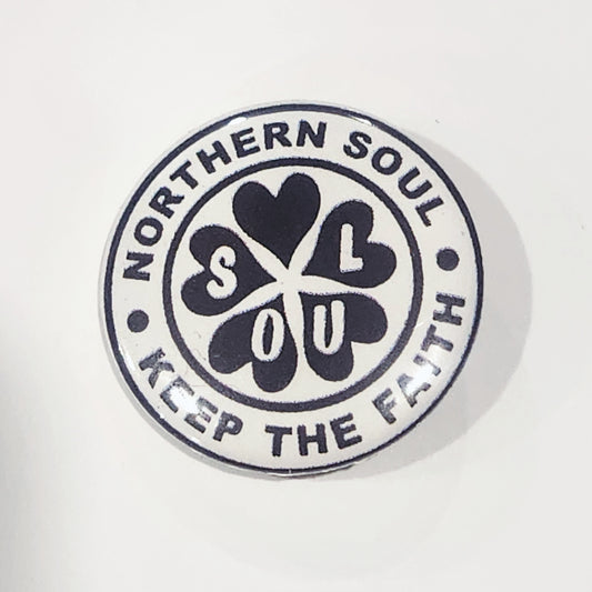 Northern Soul Flower Keep the Faith 1 inch button