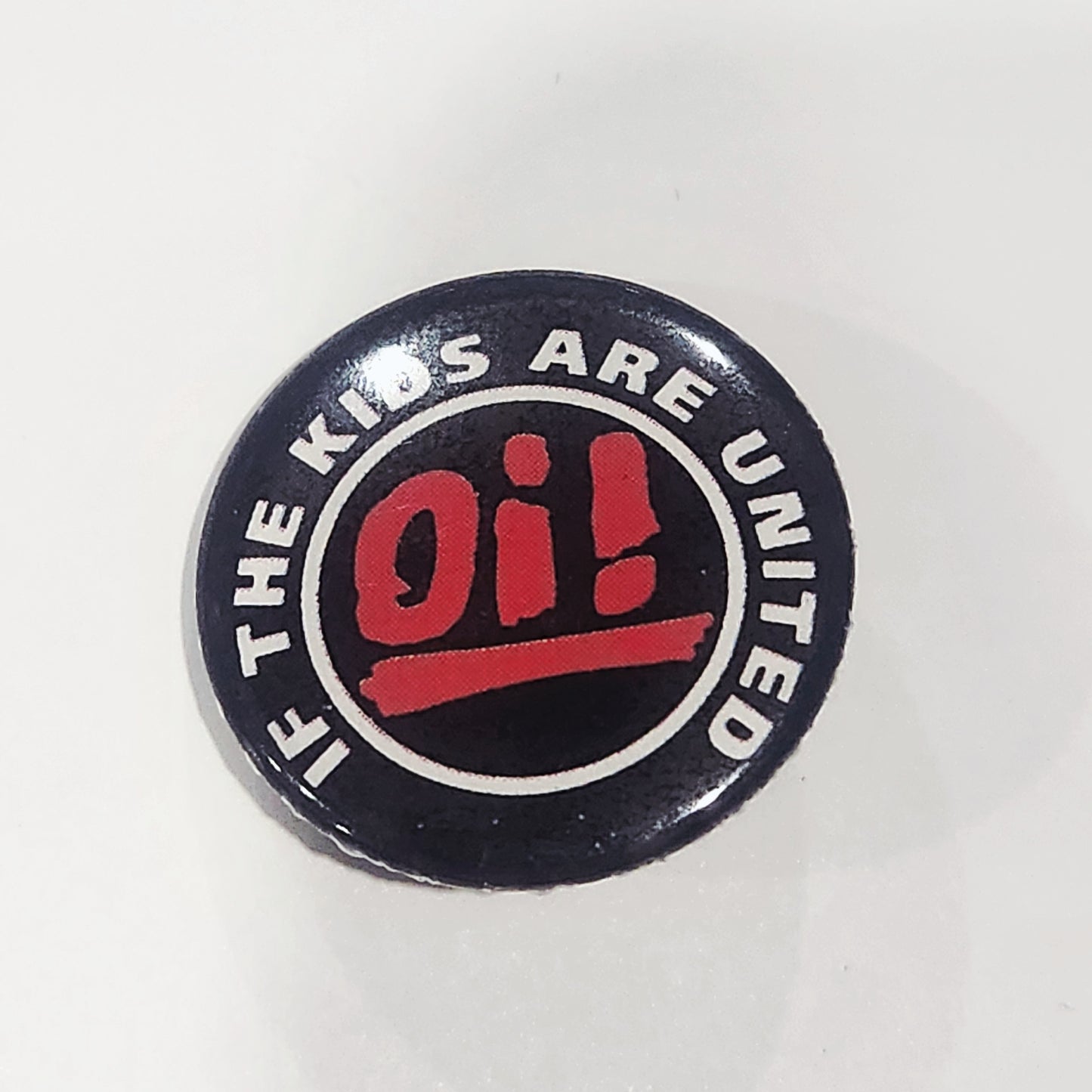 Oi! If the Kids Are United 1 inch button