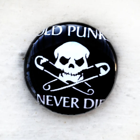 Old Punks Never Die 1 inch button
