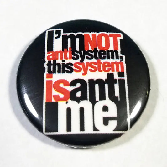 Anti-System 1 inch button