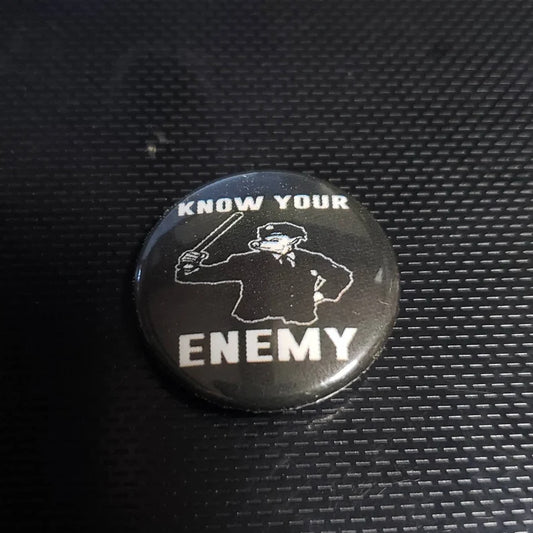 Know Your Enemy 1 inch Button