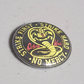 Cobra Kai Strike First Color 1 inch Button