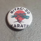 Miyagi-Do Karate 1 inch button