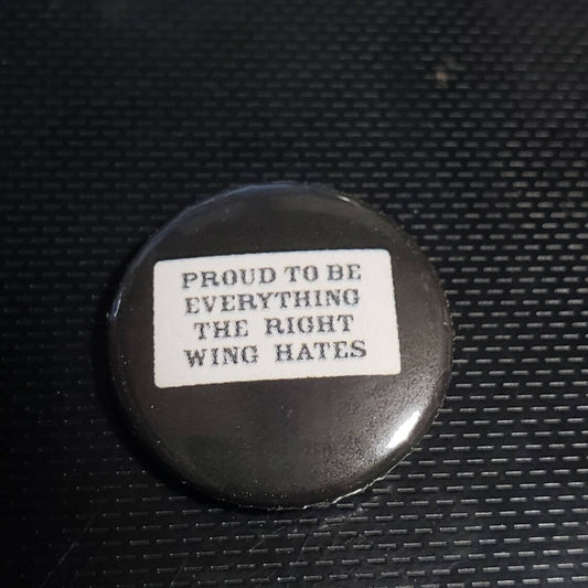 Proud to be Everything 1 Inch Button