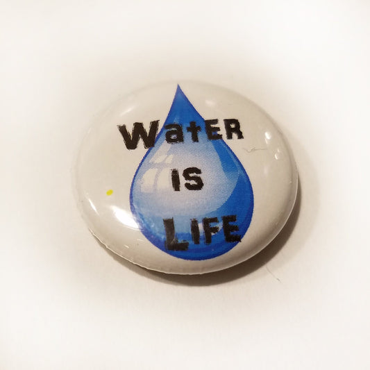 Water is Life Drop 1 inch Button