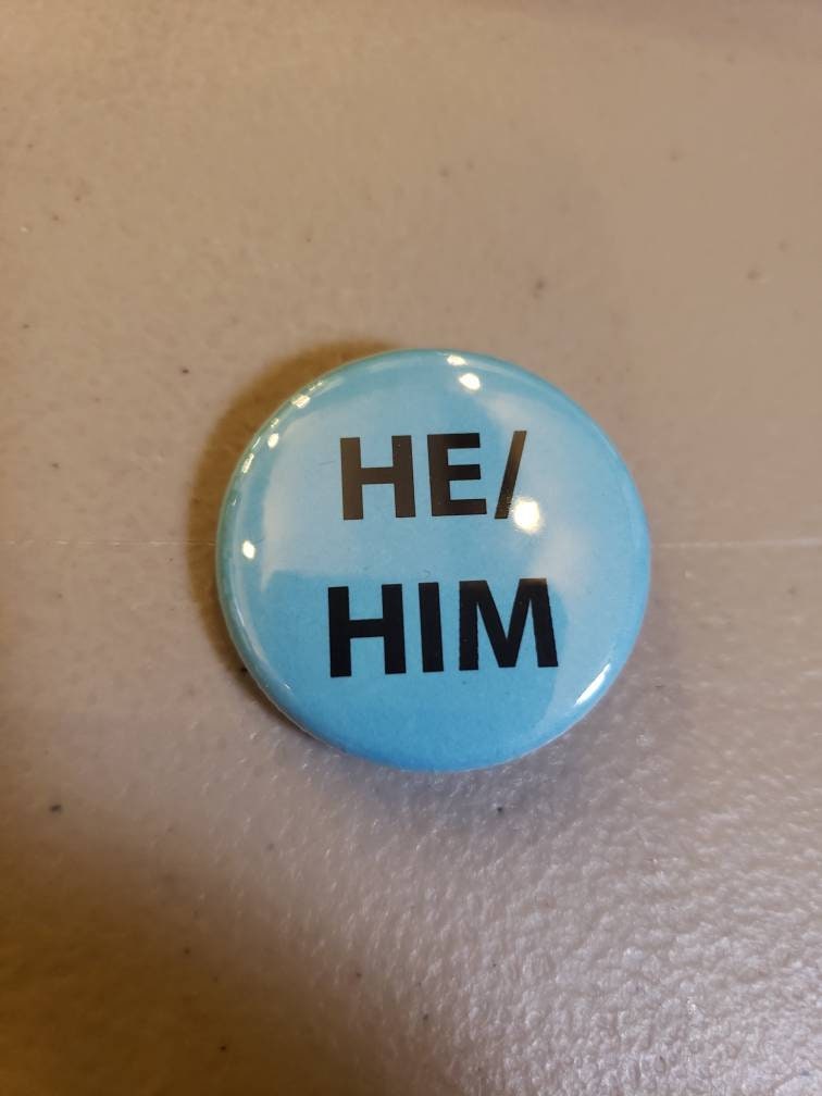 Pronoun Button 1.25 inch Button